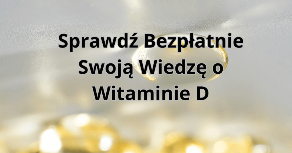 witamina D niedobór witaminy D3 cholekalcyferol ergokalcyferol